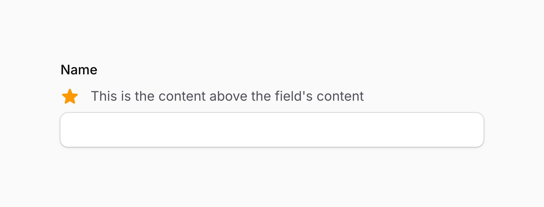 Form field with extra content above content