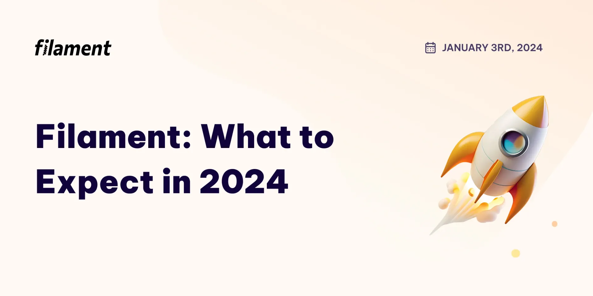 Filament: What to Expect in 2024 Banner Image