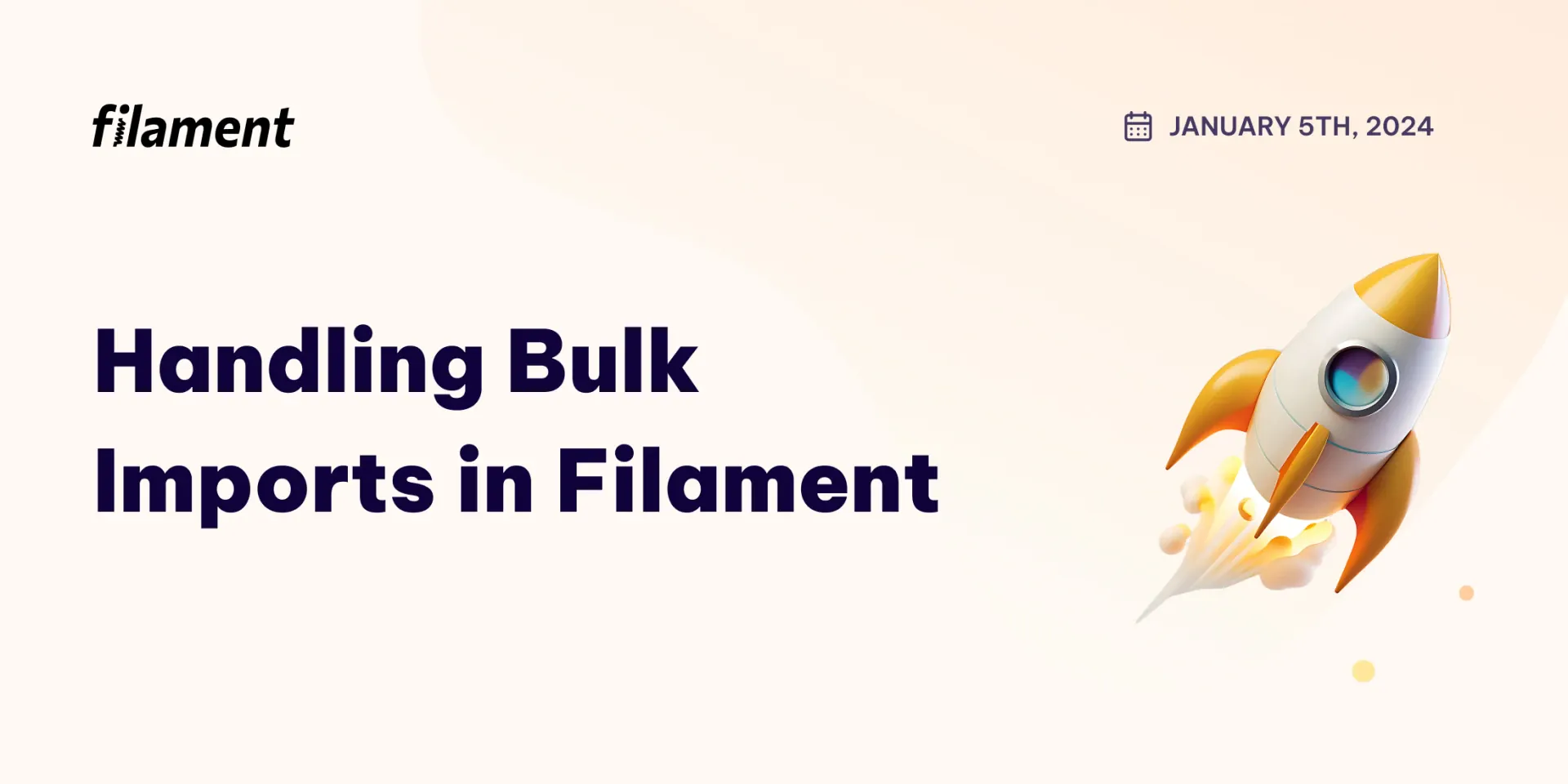 Header image that says "Handling Bulk Imports in Filament"